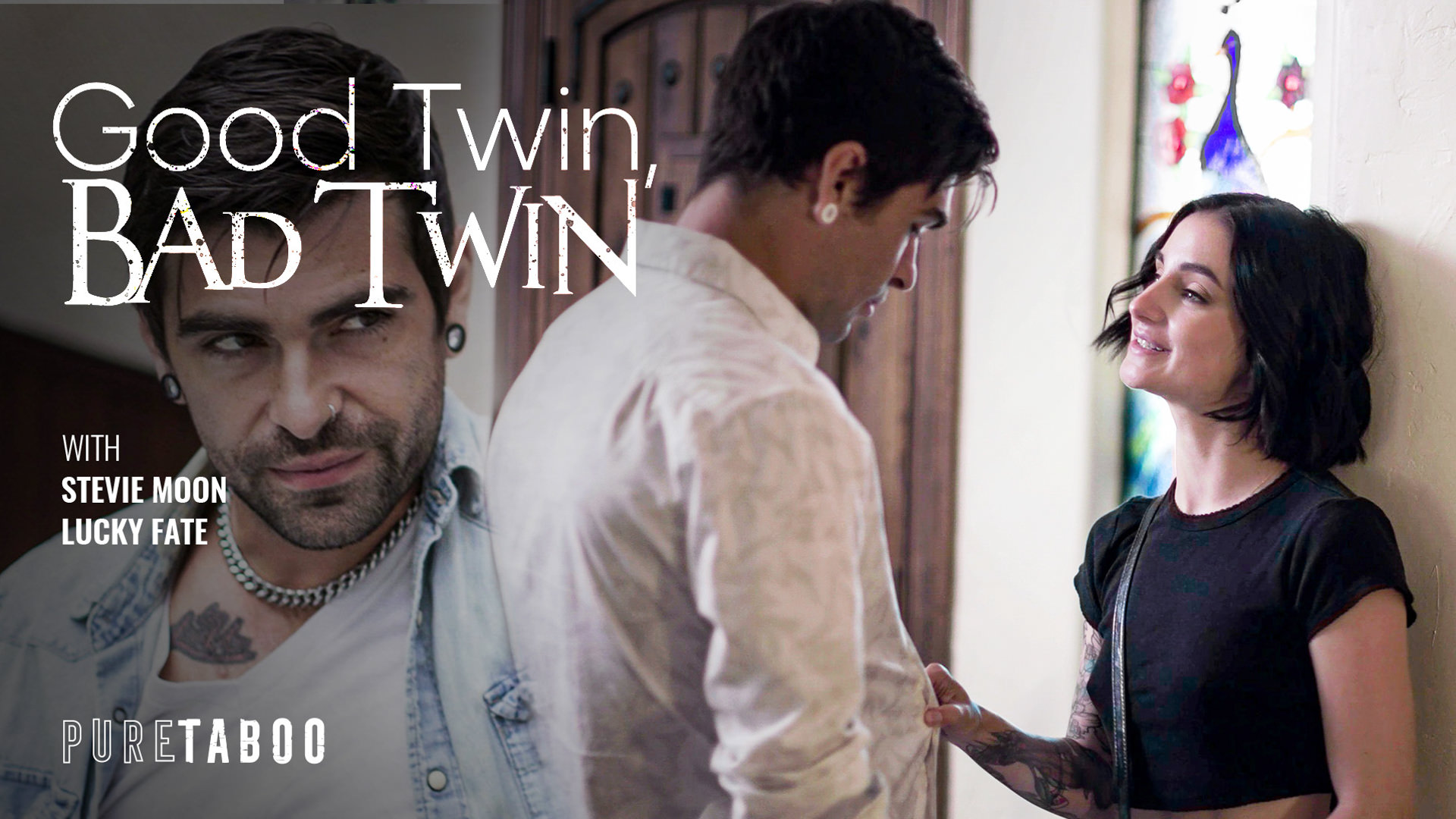 Good Twin, Bad Twin, Scene #01 (Stevie Moon, Lucky Fate)