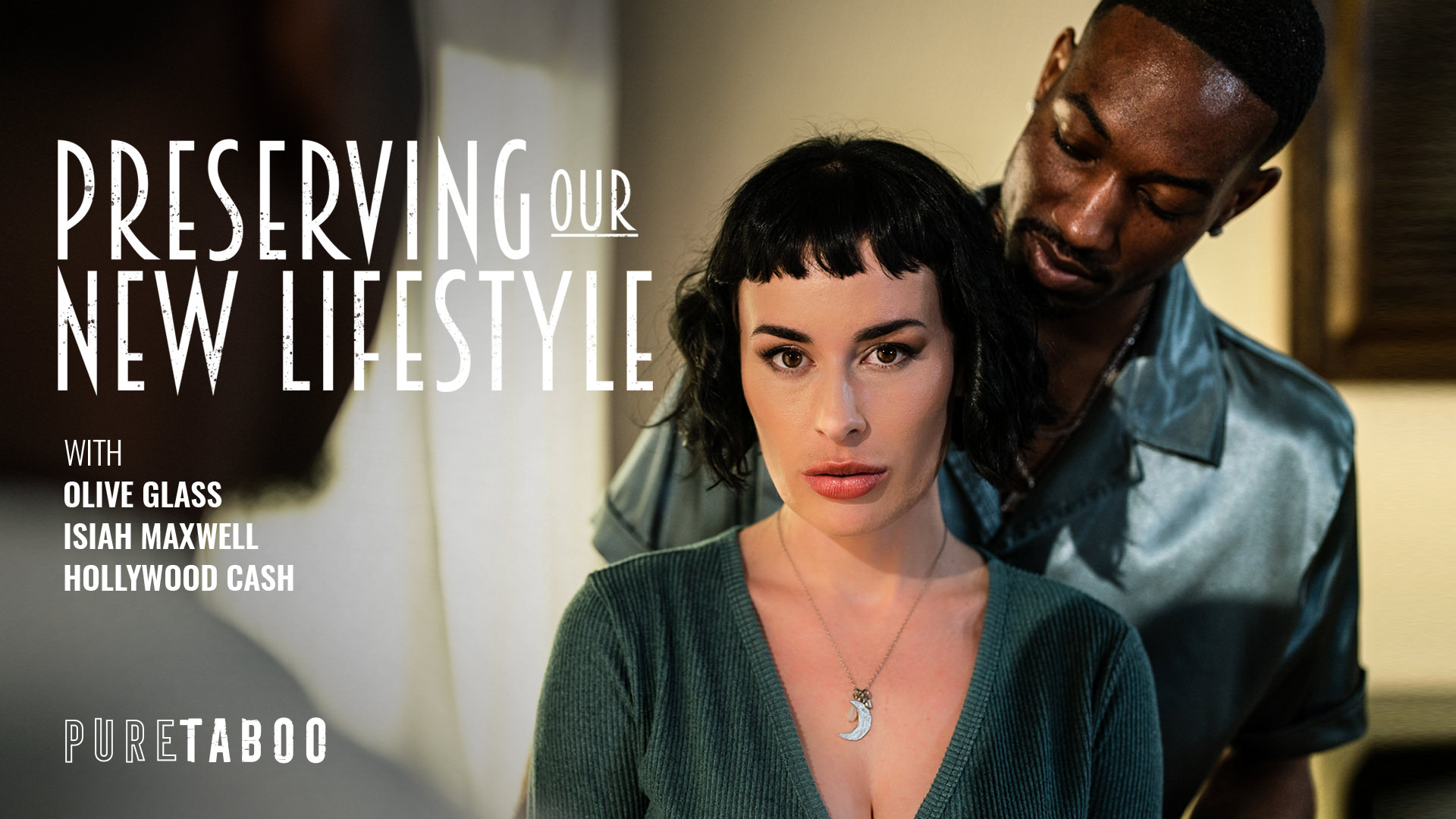 Preserving Our New Lifestyle, Scene #01 (Olive Glass, Isiah Maxwell, Hollywood Cash)