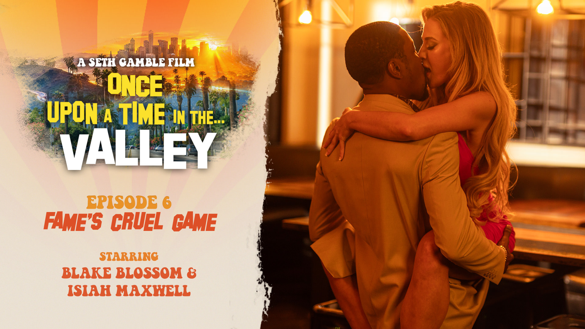 Fame’s Cruel Game (Blake Blossom, Isiah Maxwell)