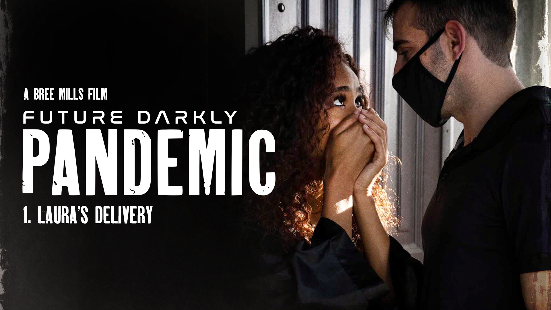 Future Darkly: Pandemic – Laura’s Delivery (Scarlit Scandal, Jake Adams)