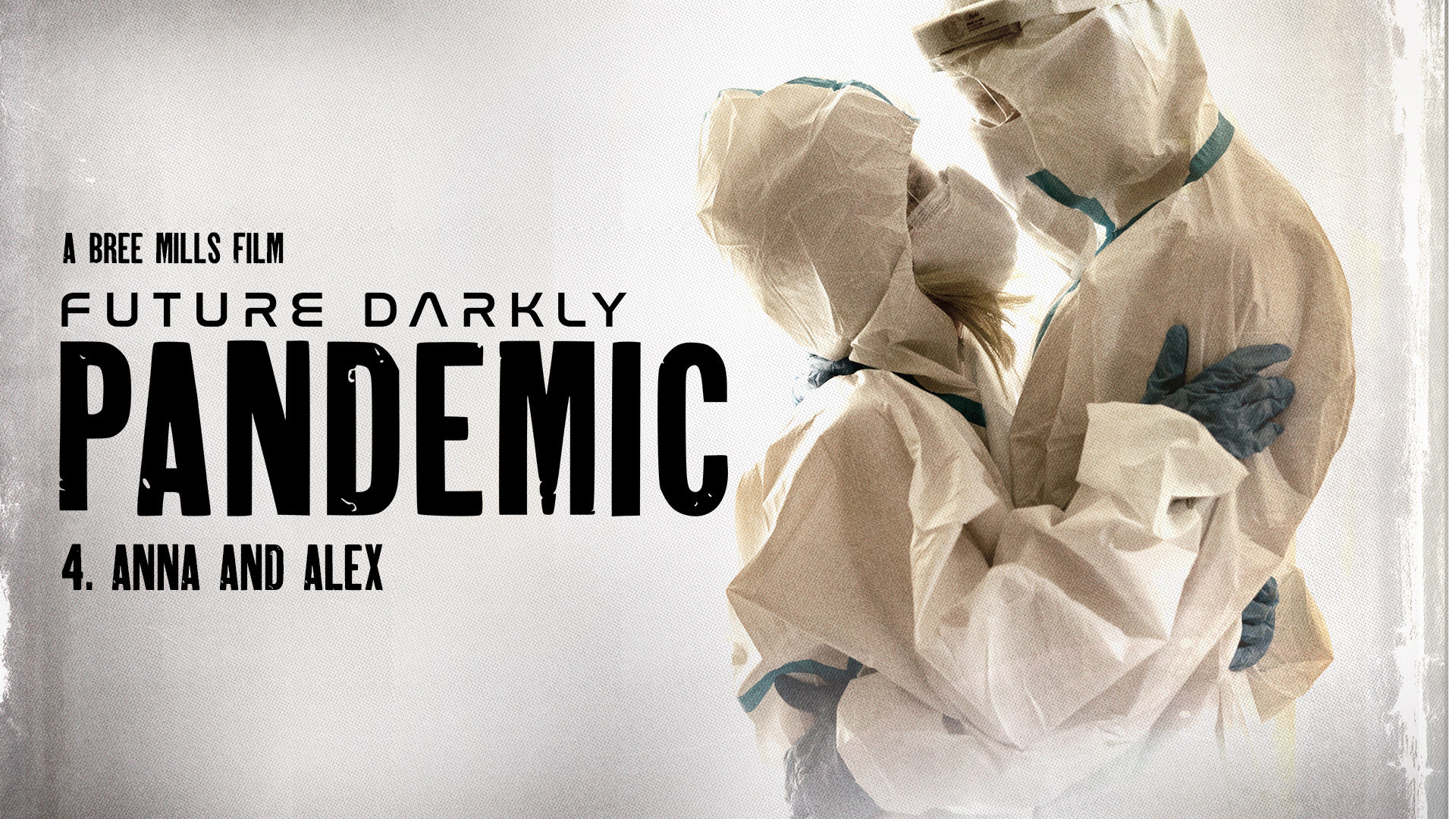 Future Darkly: Pandemic – Anna and Alex (Lola Fae, Lucky Fate)