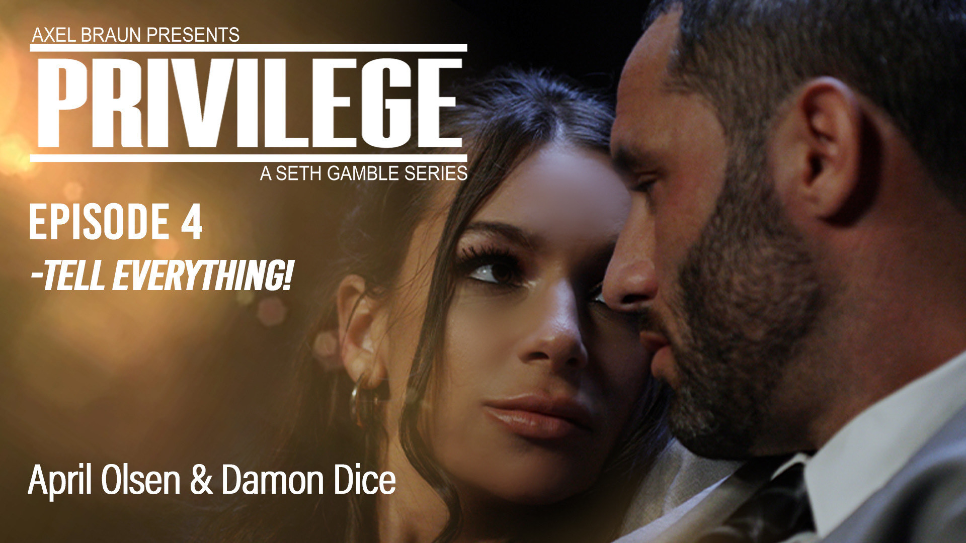 Privilege: Tell Everything! (April Olsen, Damon Dice)