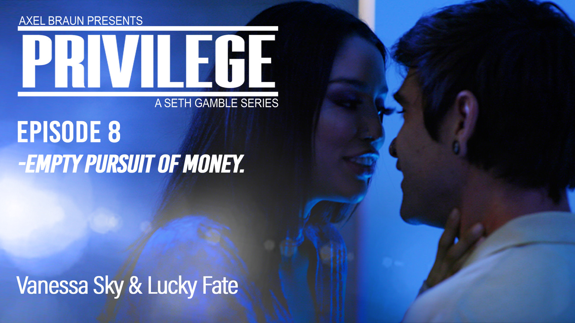 Privilege: Empty Pursuit of Money (Vanessa Sky, Lucky Fate)