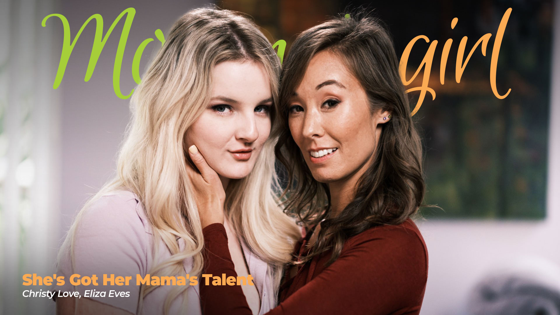 She’s Got Her Mama’s Talent, Scene #01 (Christy Love, Eliza Eves)
