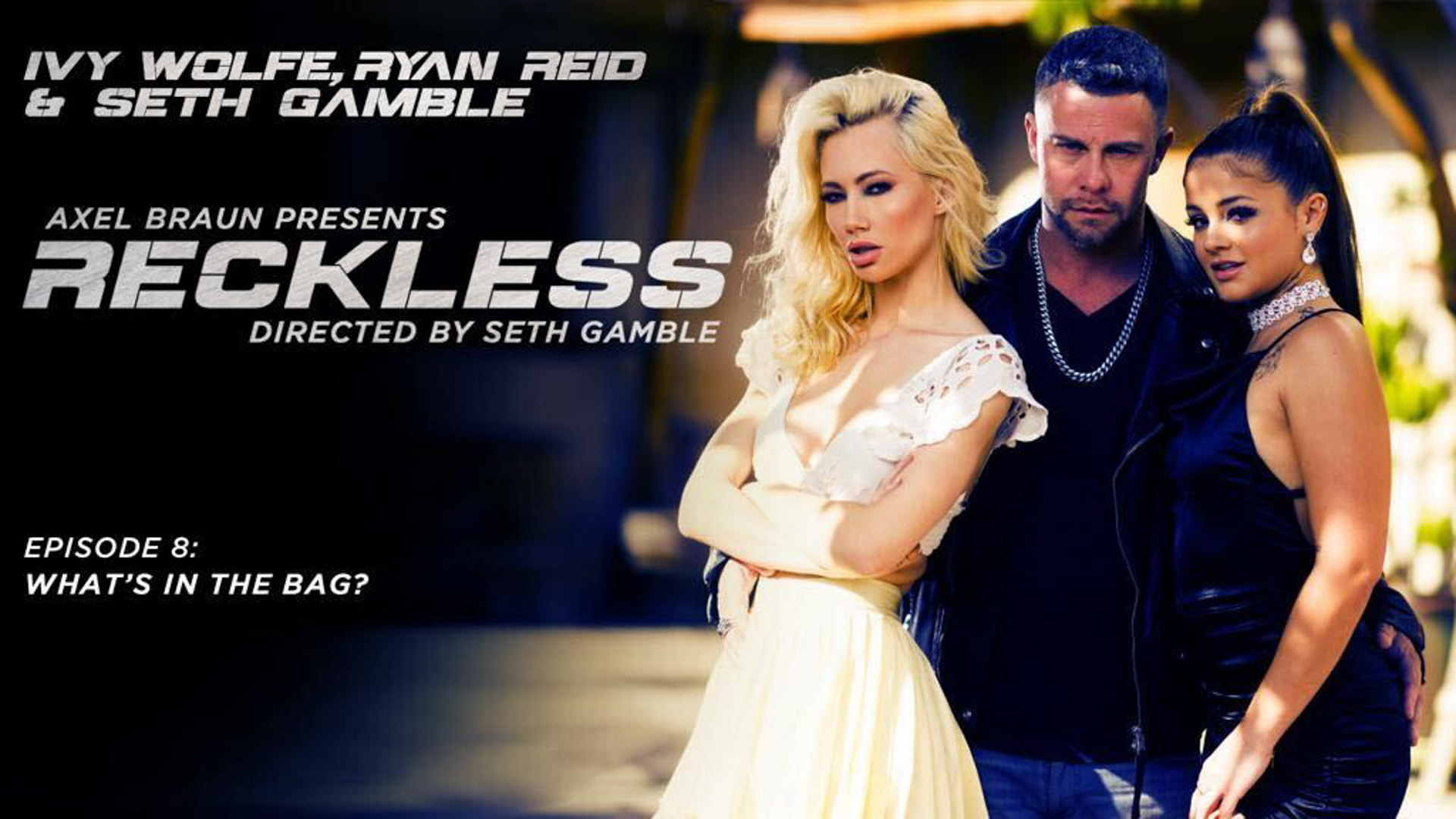 Reckless: What’s in the Bag? (Ivy Wolfe, Ryan Reid, Seth Gamble)